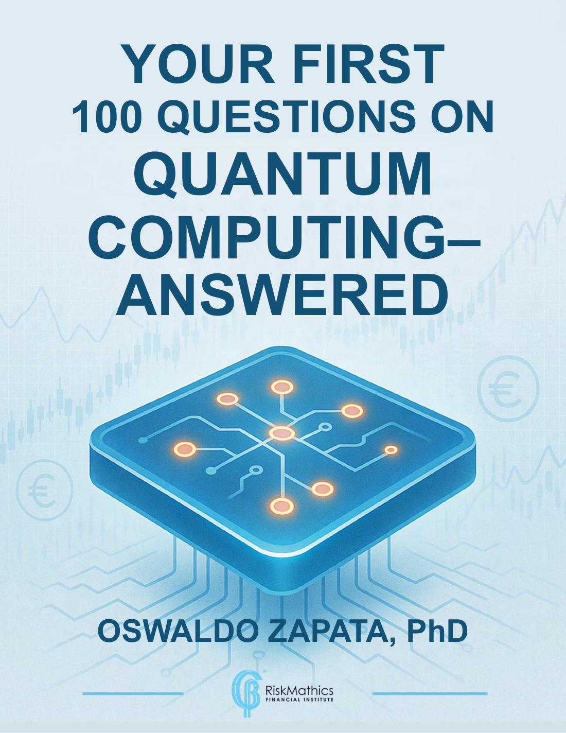 Your First 100 Questions on Quantum Computing book cover